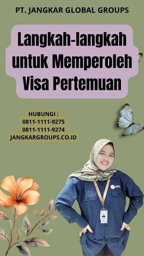 Langkah-langkah untuk Memperoleh Visa Pertemuan