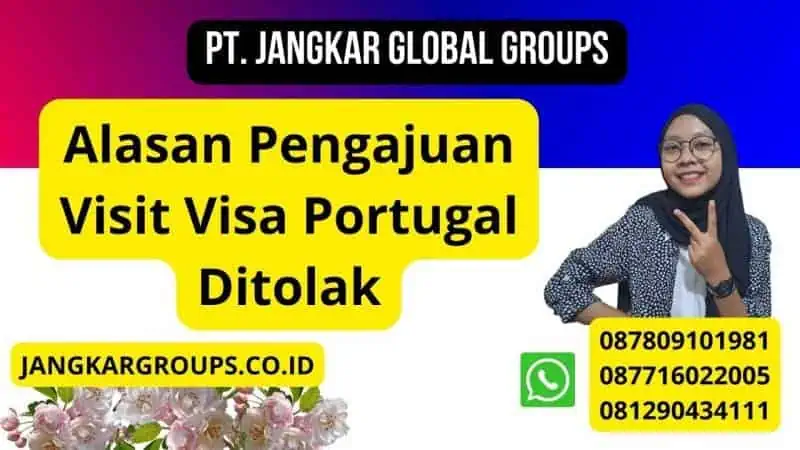 Alasan Pengajuan Visit Visa Portugal Ditolak