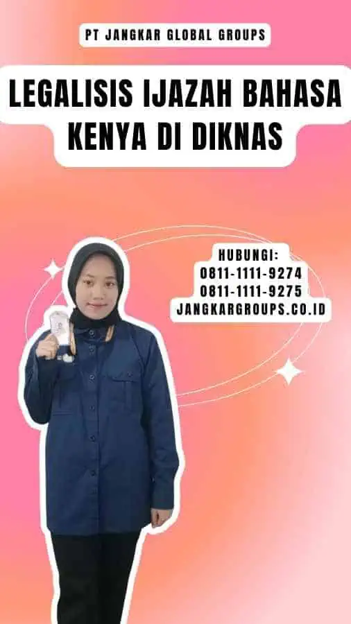 Legalisis Ijazah Bahasa Kenya di Diknas