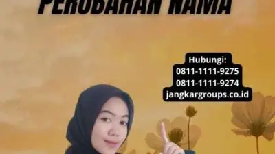 Legalitas Pengurusan Perubahan Nama