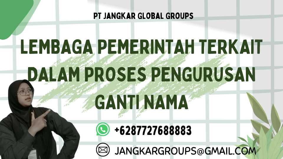 Lembaga Pemerintah Terkait Dalam Proses Pengurusan Ganti Nama