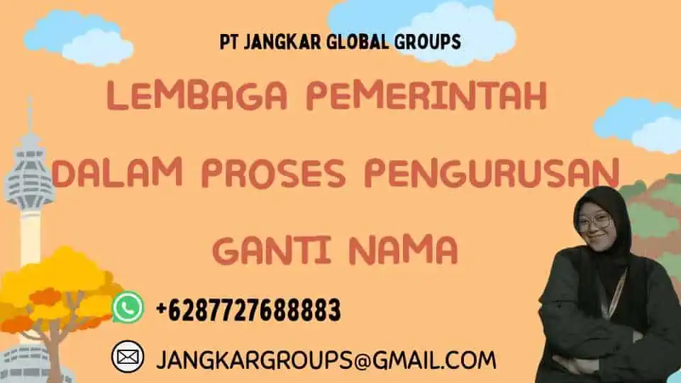 Lembaga Pemerintah dalam Proses Pengurusan Ganti Nama