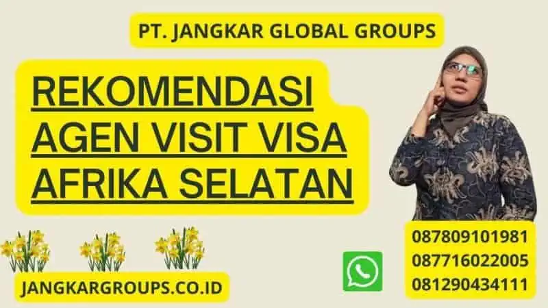 Rekomendasi Agen Visit Visa Afrika Selatan