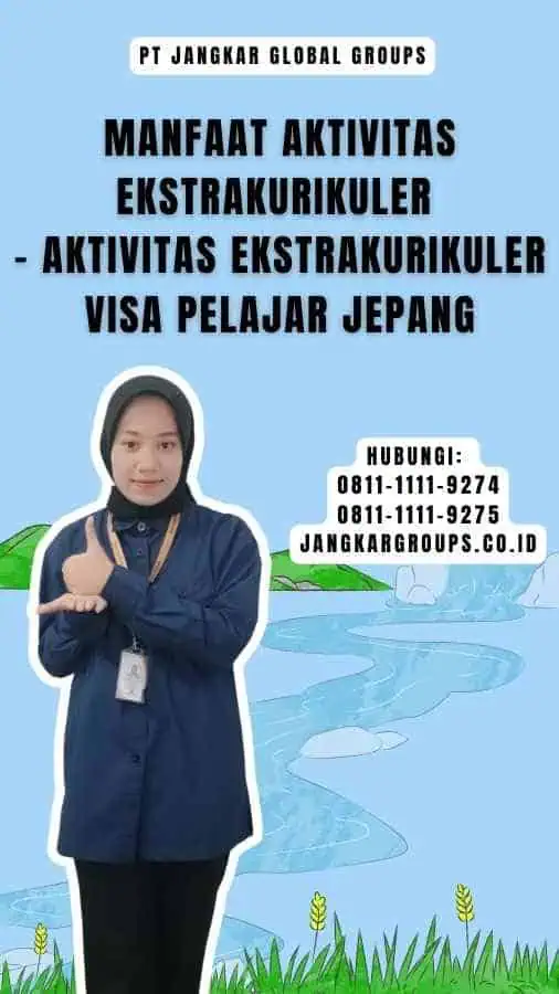 Manfaat Aktivitas Ekstrakurikuler - Aktivitas Ekstrakurikuler Visa Pelajar Jepang