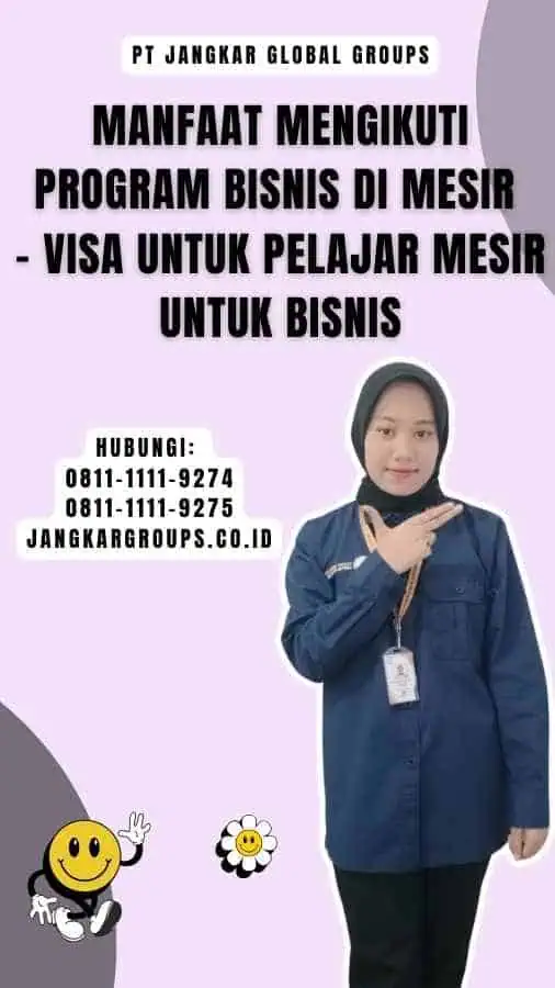 Manfaat Mengikuti Program Bisnis di Mesir - Visa untuk Pelajar Mesir untuk Bisnis