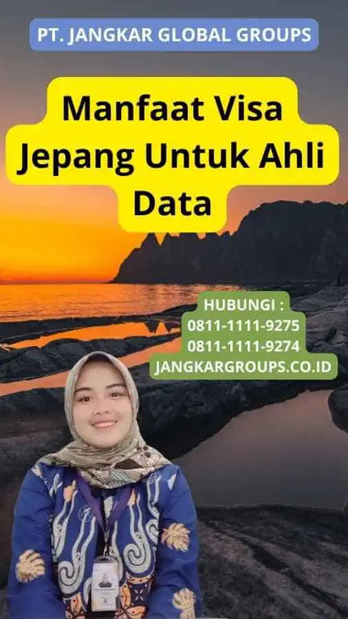 Manfaat Visa Jepang Untuk Ahli Data