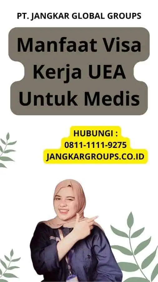 Manfaat Visa Kerja UEA Untuk Medis