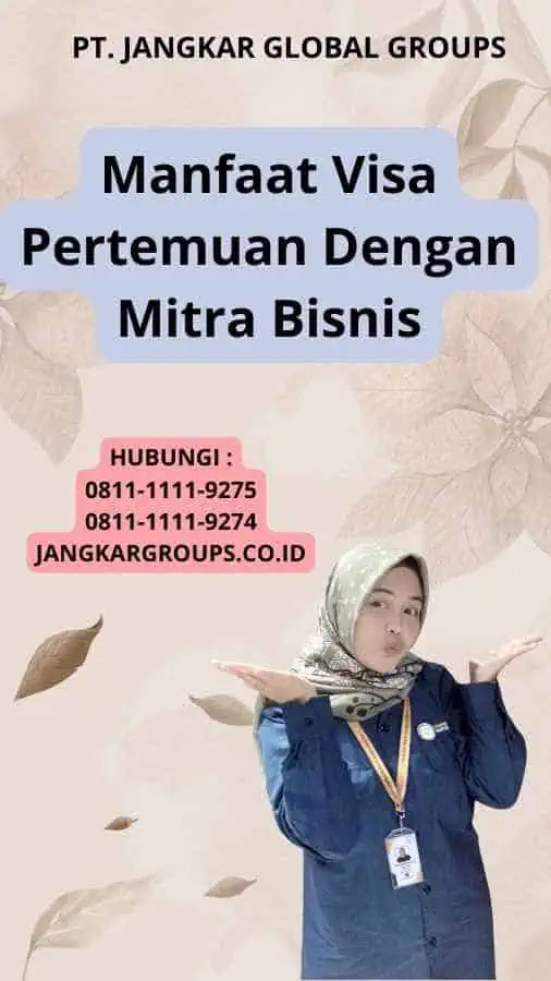 Manfaat Visa Pertemuan Dengan Mitra Bisnis