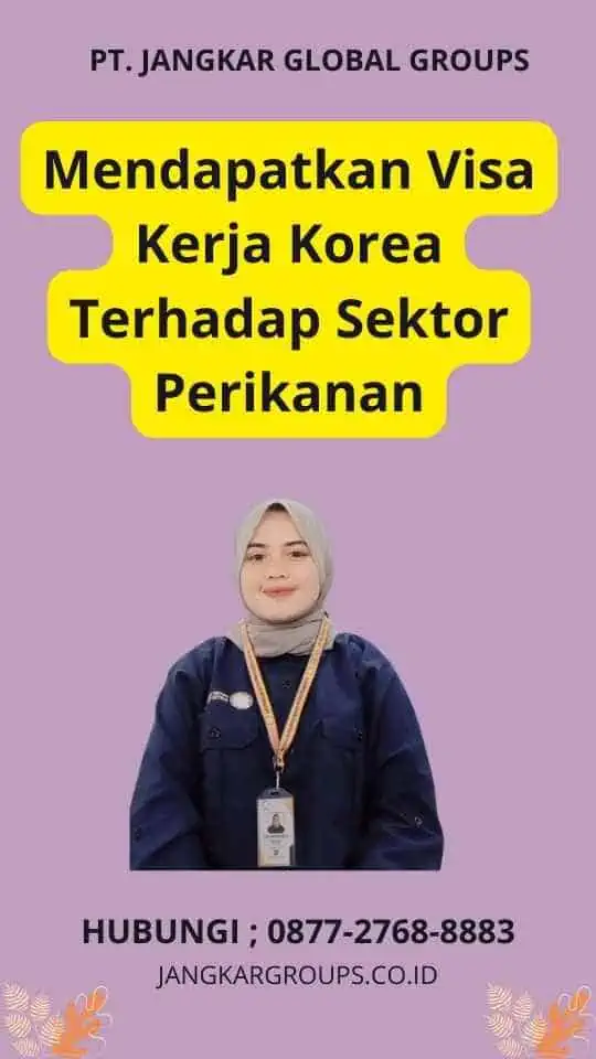 Mendapatkan Visa Kerja Korea Terhadap Sektor Perikanan