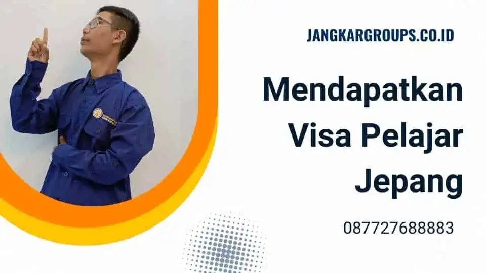 Mendapatkan Visa Pelajar Jepang