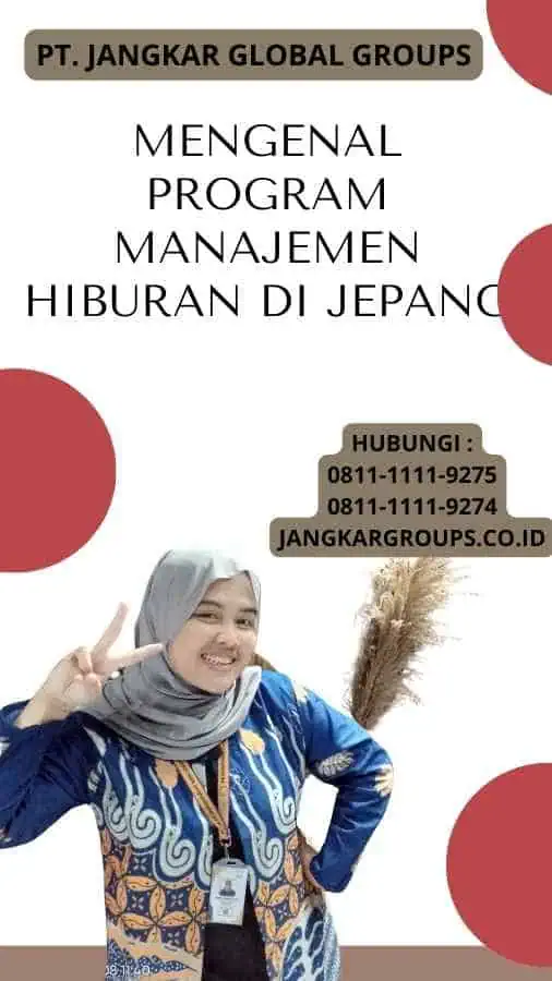 Mengenal Program Manajemen Hiburan di Jepang