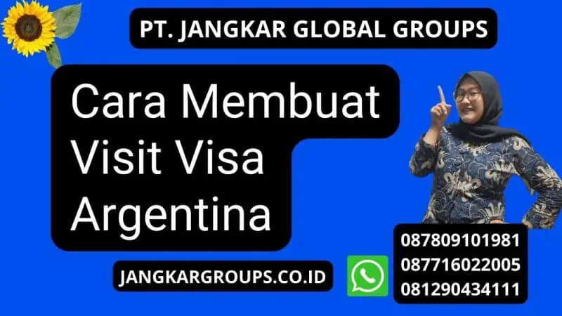 Cara Membuat Visit Visa Argentina