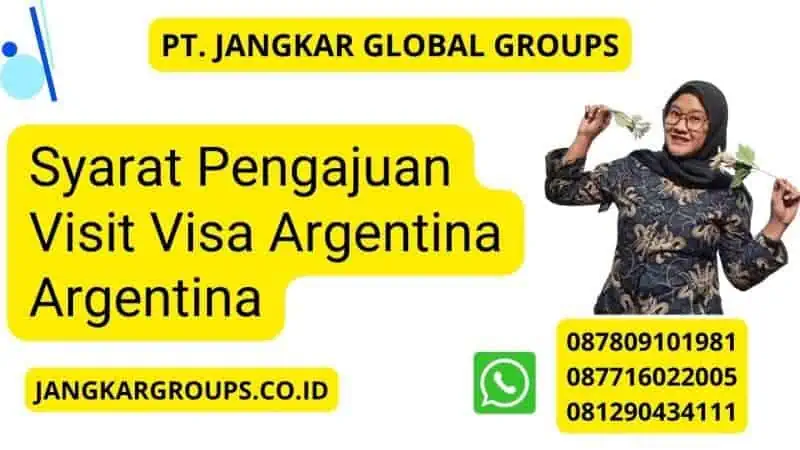 Syarat Pengajuan Visit Visa Argentina Argentina