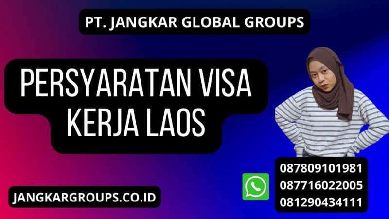 Persyaratan Visa Kerja Laos