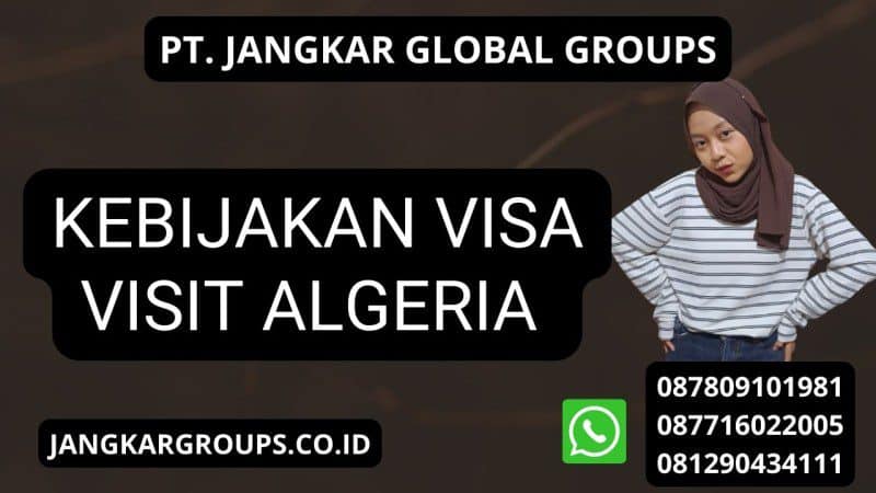 Kebijakan Visa Visit Algeria 