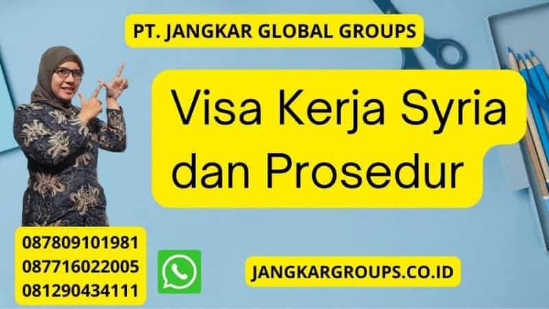 Visa Kerja Syria dan Prosedur