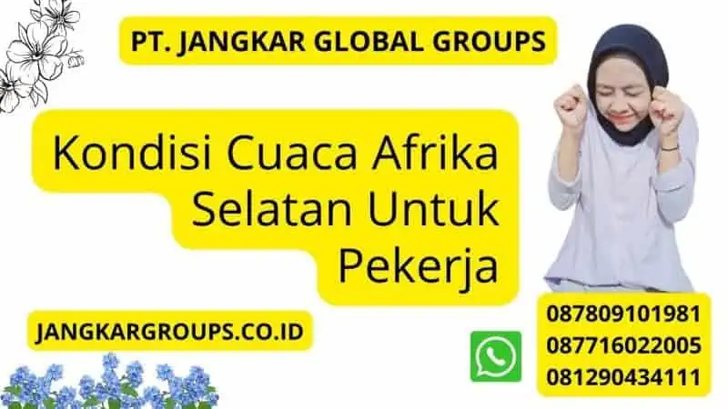 Kondisi Cuaca Afrika Selatan Untuk Pekerja