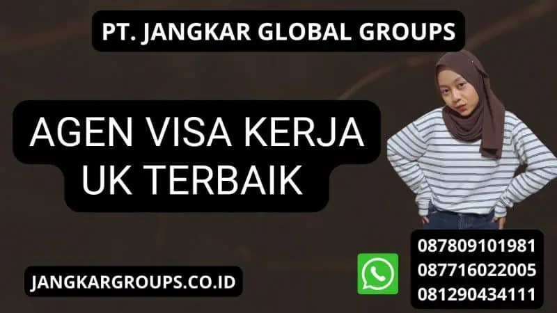 Agen Visa Kerja UK terbaik 