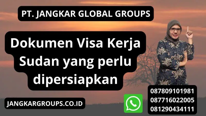 Dokumen Visa Kerja Sudan yang perlu dipersiapkan