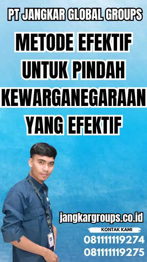 Metode Efektif Untuk Pindah Kewarganegaraan Yang Efektif