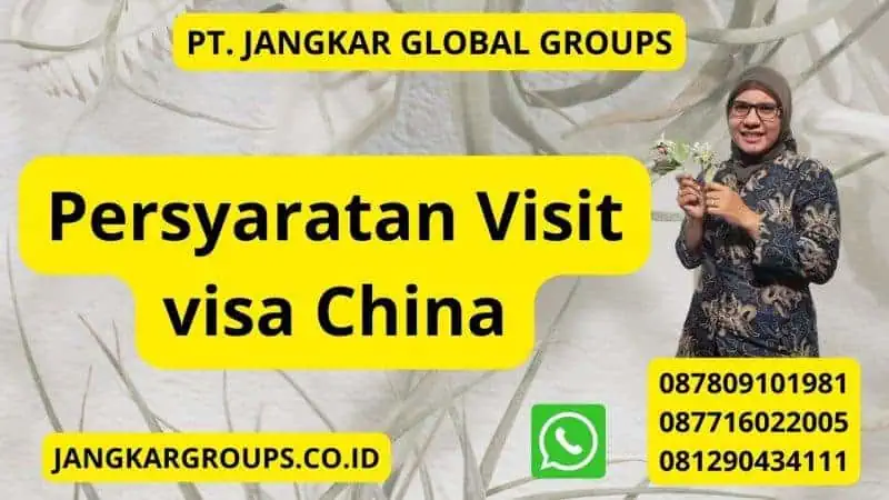 Persyaratan Visit visa China