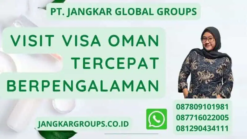 Visit Visa Oman Tercepat Berpengalaman