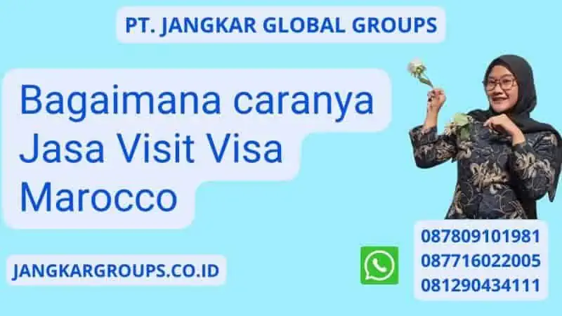 Bagaimana caranya Jasa Visit Visa Marocco