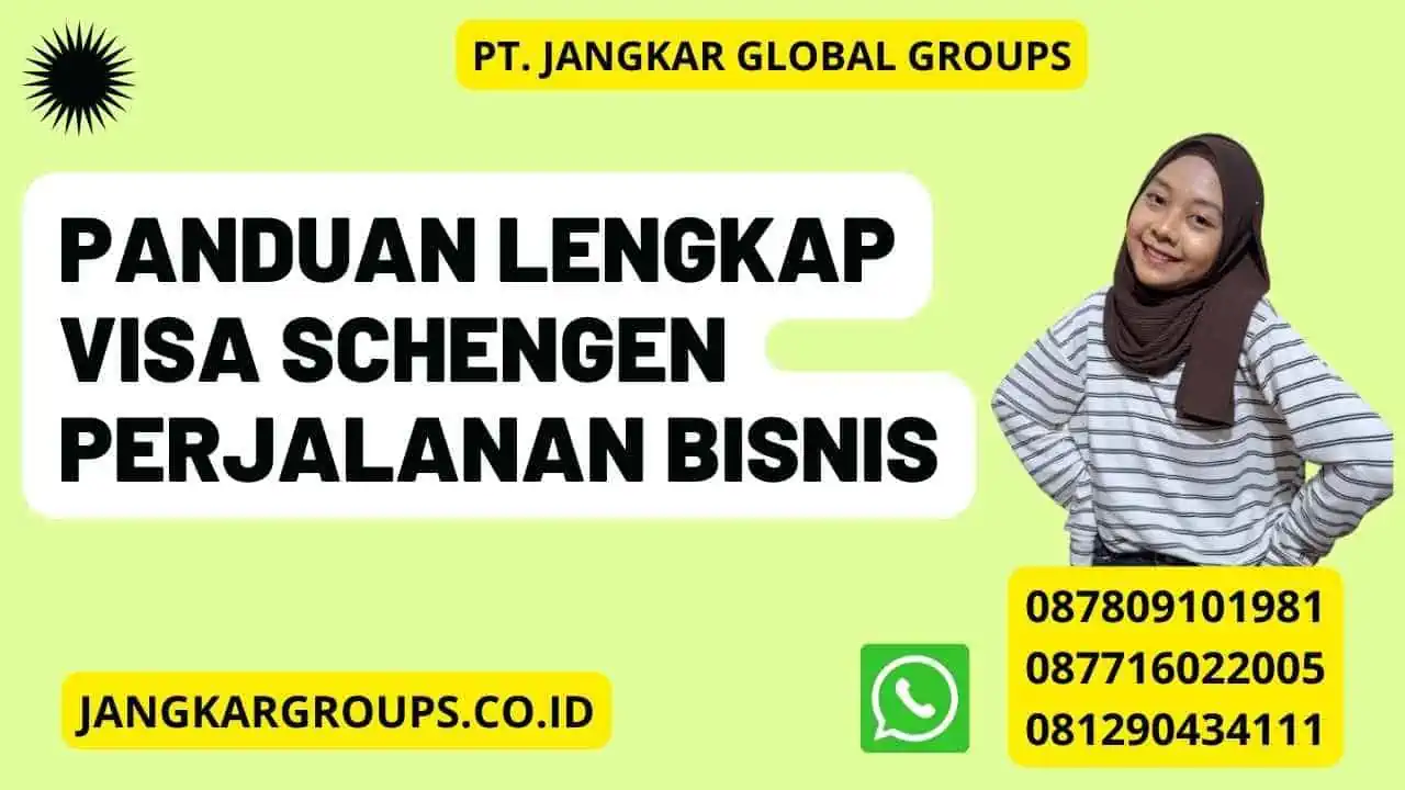 Panduan Lengkap Visa Schengen Perjalanan Bisnis