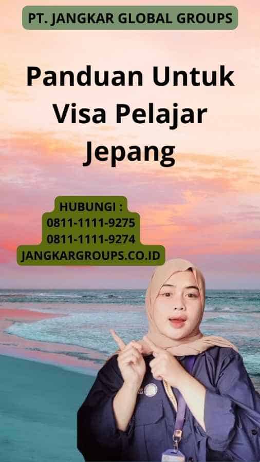 Panduan Untuk Visa Pelajar Jepang