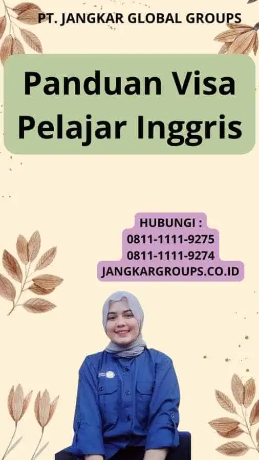 Panduan Visa Pelajar Inggris