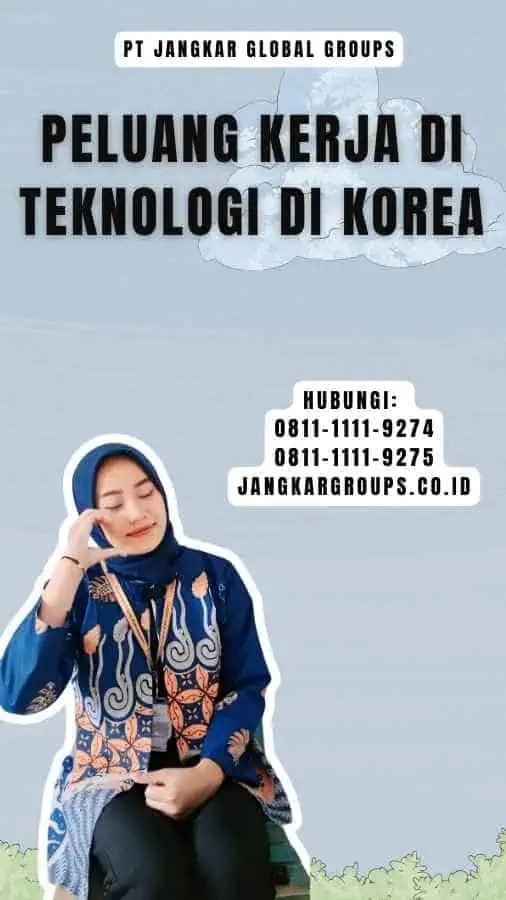 Peluang Kerja Di Teknologi Di Korea