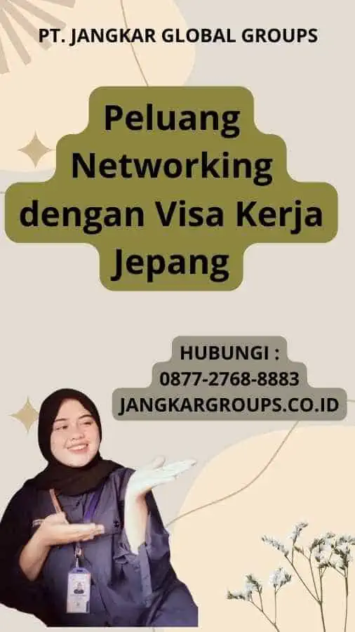 Peluang Networking dengan Visa Kerja Jepang