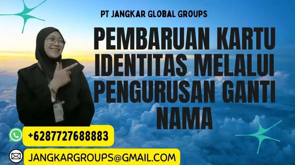 Pembaruan Kartu Identitas Melalui Pengurusan Ganti Nama