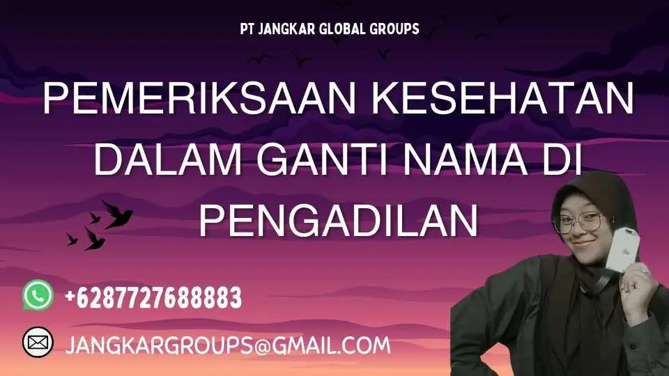 Pemeriksaan Kesehatan Dalam Ganti Nama Di Pengadilan