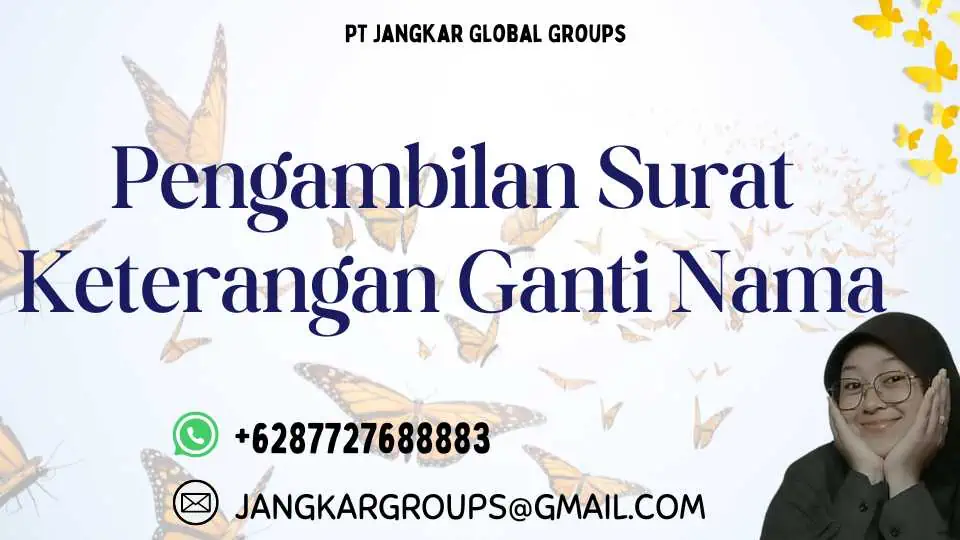 Pengambilan Surat Keterangan Ganti Nama, Waktu Yang Dibutuhkan Dalam Proses Pengurusan Ganti Nama