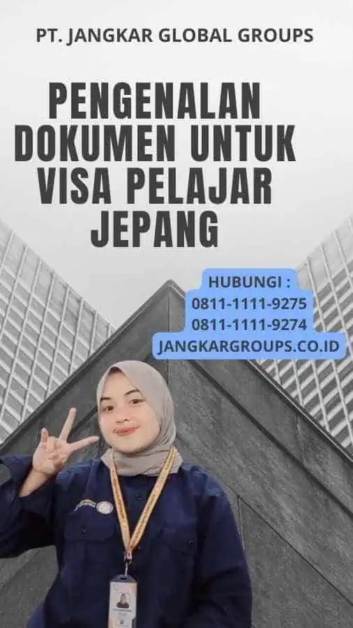 Pengenalan Dokumen Untuk Visa Pelajar Jepang