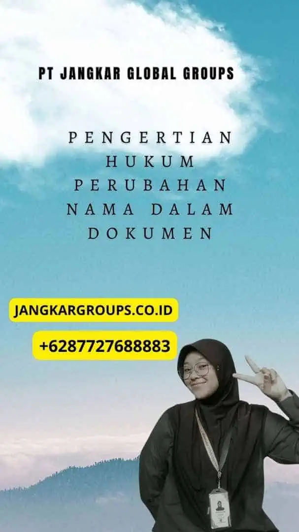 Akta Perubahan dalam Hukum Perubahan Nama Dalam Dokumen