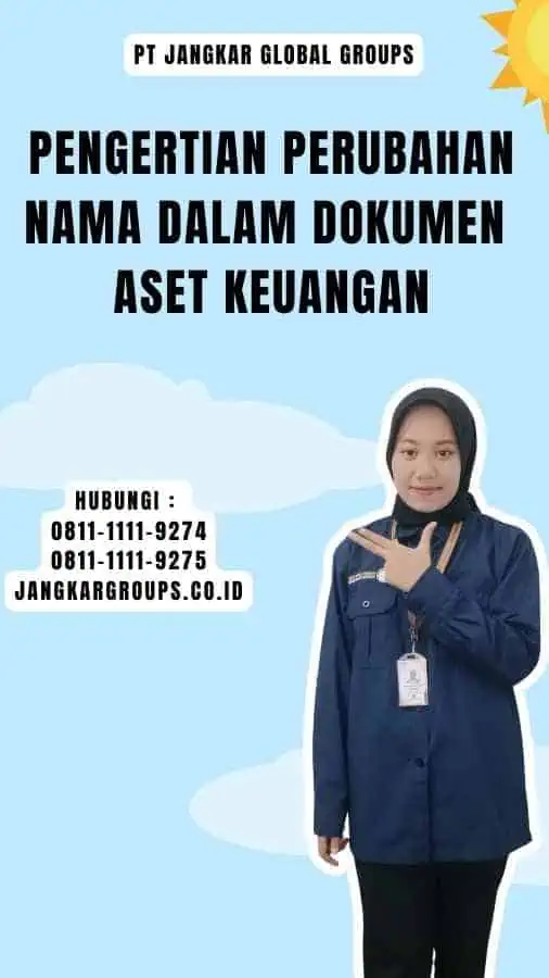 Pengertian Perubahan Nama Dalam Dokumen Aset Keuangan