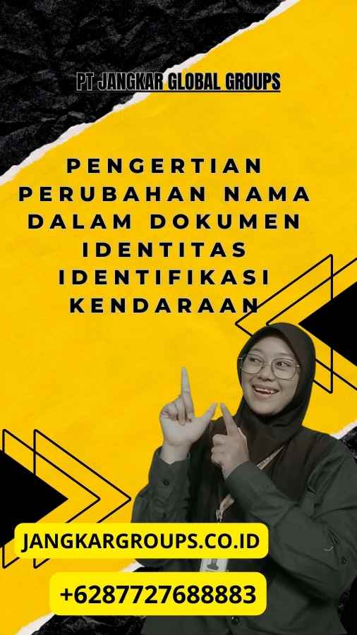 Pengertian Perubahan Nama Dalam Dokumen Identitas Identifikasi Kendaraan