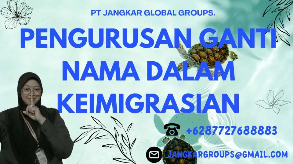 Pengurusan Ganti Nama Dalam Keimigrasian