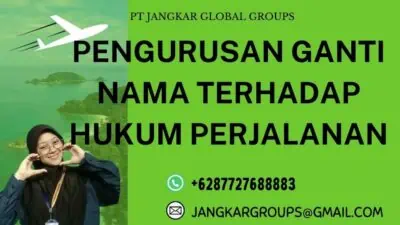 Pengurusan Ganti Nama Terhadap Hukum Perjalanan