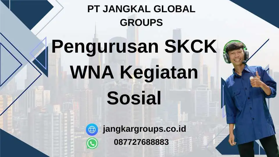 Pengurusan SKCK WNA Kegiatan Sosial