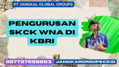 Pengurusan SKCK WNA di KBRI