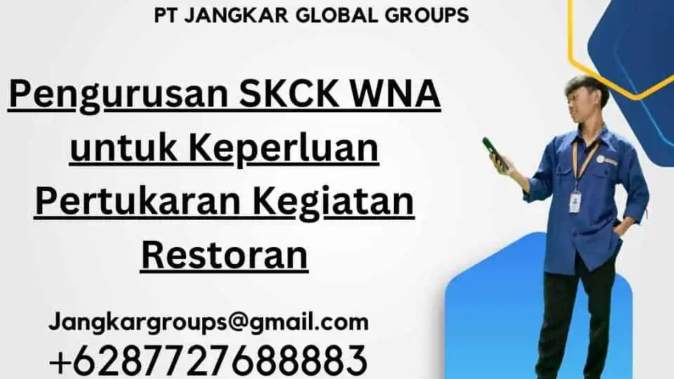 Pengurusan SKCK WNA untuk Keperluan Pertukaran Kegiatan Restoran