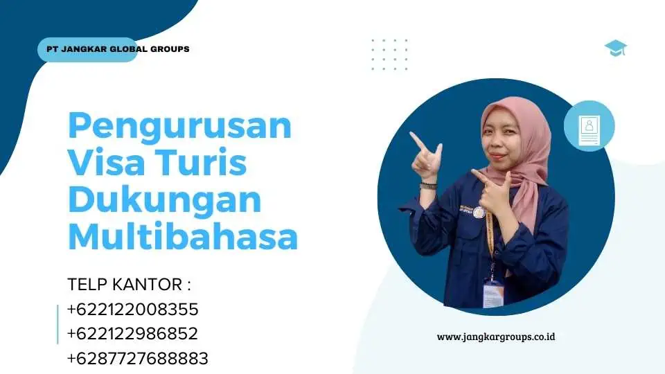 Pengurusan Visa Turis Dukungan Multibahasa 