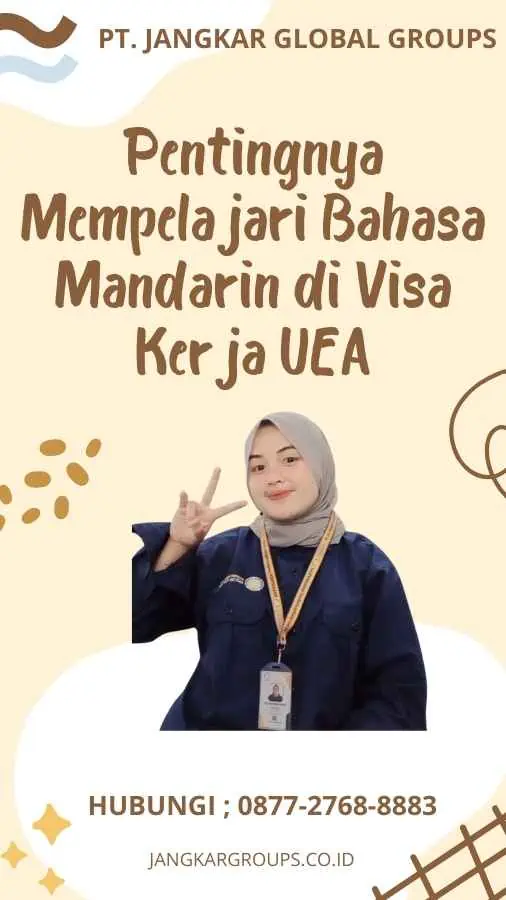 Pentingnya Mempelajari Bahasa Mandarin di Visa Kerja UEA