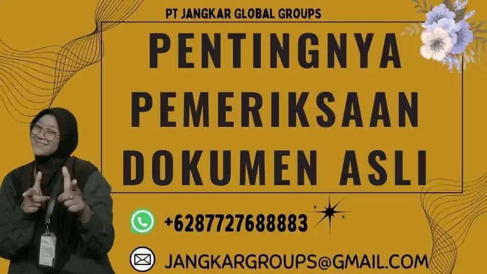 Pentingnya Pemeriksaan Dokumen Asli