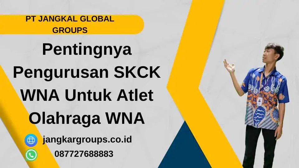 Pentingnya Pengurusan SKCK WNA Untuk Atlet Olahraga WNA