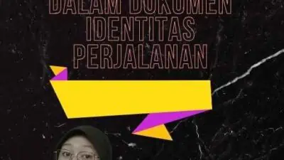 Penyebab Perubahan Nama Dalam Dokumen Identitas Perjalanan