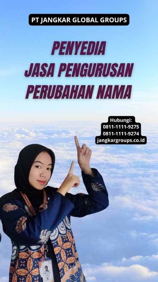 Penyedia Jasa Pengurusan Perubahan Nama